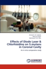 Effects of Diode Laser & Chlorhixidine on S.Mutans in Coronal Cavity - Book