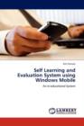 Self Learning and Evaluation System Using Windows Mobile - Book