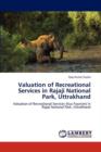 Valuation of Recreational Services in Rajaji National Park, Uttrakhand - Book