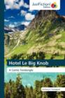 Hotel Le Big Knob - Book