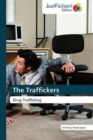The Traffickers - Book
