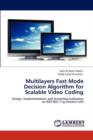 Multilayers Fast Mode Decision Algorithm for Scalable Video Coding - Book
