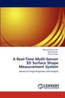 A Real-Time Multi-Sensor 3D Surface Shape Measurement System - Book