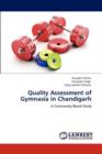 Quality Assessment of Gymnasia in Chandigarh - Book