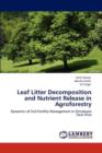 Leaf Litter Decomposition and Nutrient Release in Agroforestry - Book