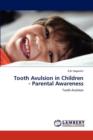 Tooth Avulsion in Children - Parental Awareness - Book