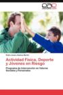 Actividad Fisica, DePorte y Jovenes En Riesgo - Book