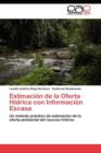 Estimacion de la Oferta Hidrica Con Informacion Escasa - Book