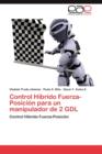 Control Hibrido Fuerza-Posicion Para Un Manipulador de 2 Gdl - Book