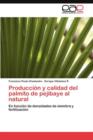 Produccion y Calidad del Palmito de Pejibaye Al Natural - Book