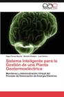 Sistema Inteligente Para La Gestion de Una Planta Geotermoelectrica - Book