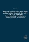 Reise Um Die Erde Durch Nord-Asien Und Die Beiden Oceane in Den Jahre 1828, 1829 Und 1830 - Book