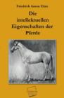 Die Intellektuellen Eigenschaften Der Pferde - Book