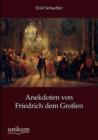 Anekdoten Von Friedrich Dem Gro En - Book