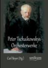 Peter Tschaikowskys Orchesterwerke - Book
