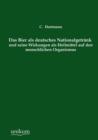 Das Bier ALS Deutsches Nationalgetrank Und Seine Wirkungen ALS Heilmittel Auf Den Menschlichen Organismus - Book