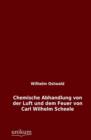 Chemische Abhandlung Von Der Luft Und Dem Feuer Von Carl Wilhelm Scheele - Book