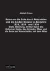 Reise Um Die Erde Durch Nord-Asien Und Die Beiden Oceane in Den Jahre 1828, 1829 Und 1830 - Book