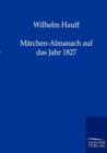 Marchen-Almanach Auf Das Jahr 1827 - Book
