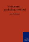 Spielmannsgeschichten Der Sahel - Book