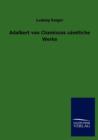 Adalbert Von Chamissos S Mtliche Werke - Book
