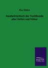 Handworterbuch Der Textilkunde Aller Zeiten Und Volker - Book