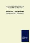 Deutsches Liederbuch Fur Amerikanische Studenten - Book