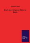 Briefe Uber Gutzkows Ritter Im Geiste - Book