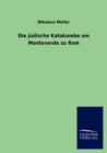 Die Judische Katakombe Am Monteverde Zu ROM - Book