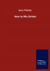 How to Mix Drinks - Book