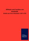 Wilhelm Und Caroline Von Humboldt - Book