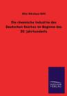 Die chemische Industrie des Deutschen Reiches im Beginne des 20. Jahrhunderts - Book