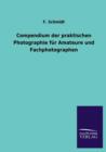 Compendium der praktischen Photographie fur Amateure und Fachphotographen - Book