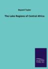 The Lake Regions of Central Africa - Book