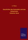 Geschichte Des Konsulats Und Des Kaisertums - Book