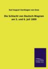 Die Schlacht Von Deutsch-Wagram Am 5. Und 6. Juli 1809 - Book