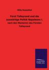 Furst Talleyrand Und Die Auswartige Politik Napoleons I. - Book