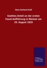 Goethes Anteil an Der Ersten Faust-Auffuhrung in Weimar Am 29. August 1829 - Book