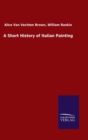 A Short History of Italian Painting - Book