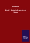 Blacks Guide to England and Wales - Book