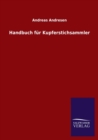 Handbuch fur Kupferstichsammler - Book
