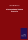 A Compendium of Modern Geography - Book