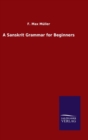 A Sanskrit Grammar for Beginners - Book