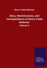 Diary, Reminiscences, and Correspondence of Henry Crabb Robinson : Volume II - Book