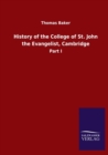 History of the College of St. John the Evangelist, Cambridge : Part I - Book