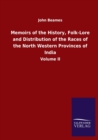 Memoirs of the History, Folk-Lore and Distribution of the Races of the North Western Provinces of India : Volume II - Book