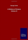 A History of Greece : Volume IV - Book