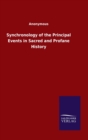 Synchronology of the Principal Events in Sacred and Profane History - Book
