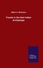 Travels in the East Indian Archipelago - Book
