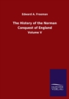 The History of the Norman Conquest of England : Volume V - Book